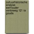Cultuurhistorische analyse Wethouder Venteweg 121 te Gouda