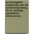 Archeologisch onderzoek aan de Achterstrijpseweg 9a te Rockanje (gemeente Westvoorne)