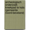 Archeologisch onderzoek Kreekpad te Kats (gemeente Noord-Beveland) by R.D. van Weenen