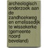 Archeologisch onderzoek aan de Zandhoekweg en Emelissedijk te Wissekerke (gemeente Noord Beveland)