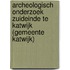Archeologisch onderzoek Zuideinde te Katwijk (gemeente Katwijk)