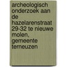 Archeologisch onderzoek aan de Hazelarenstraat 29-32 te Nieuwe Molen, gemeente Terneuzen door R.F. Engelse