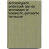 Archeologisch onderzoek aan de Emmabaan te Koewacht, gemeente Terneuzen door M. van Dasselaar