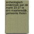 Archeologisch onderzoek aan de Markt 23-27 te Sint-Maartensdijk, gemeente Tholen