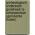 Archeologisch onderzoek Gorishoek te Scherpenisse (gemeente Tholen)