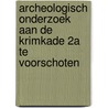 Archeologisch onderzoek aan de Krimkade 2a te Voorschoten door N.H. van der Ham