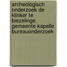 Archeologisch onderzoek De Klinker te Biezelinge, gemeente Kapelle Bureauonderzoek by M. Tump