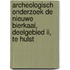 Archeologisch onderzoek De Nieuwe Bierkaai, deelgebied II, te Hulst