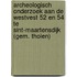 Archeologisch onderzoek aan de Westvest 52 en 54 te Sint-Maartensdijk (gem. Tholen)