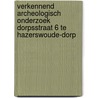 Verkennend archeologisch onderzoek Dorpsstraat 6 te Hazerswoude-Dorp door R.F. Engelse