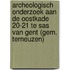 Archeologisch onderzoek aan de Oostkade 20-21 te Sas van Gent (gem. Terneuzen)