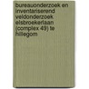 Bureauonderzoek en inventariserend veldonderzoek Elsbroekerlaan (Complex 49) te Hillegom door M. van Dasselaar