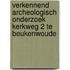 Verkennend archeologisch onderzoek Kerkweg 2 te Beukenwoude