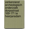 Verkennend archeologisch onderzoek Dorpsstraat 169-171 te Heerjansdam door S. Van der Staak-Stijnman