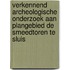 Verkennend archeologische onderzoek aan plangebied de Smeedtoren te Sluis