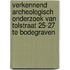 Verkennend archeologisch onderzoek Van Tolstraat 25-27 te Bodegraven