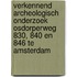 Verkennend archeologisch onderzoek Osdorperweg 830, 840 en 846 te Amsterdam