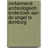 Verkennend Archeologisch Onderzoek aan de Singel te Domburg