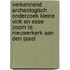 Verkennend archeologisch onderzoek Kleine Vink en Esse Zoom te Nieuwerkerk aan den IJssel