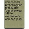 Verkennend archeologisch onderzoek 's-Gravenweg 148 te Nieuwerkerk aan den IJssel by N.H. van der Ham