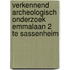 Verkennend archeologisch onderzoek Emmalaan 2 te Sassenheim