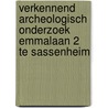 Verkennend archeologisch onderzoek Emmalaan 2 te Sassenheim door S. van der Staak