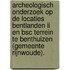 Archeologisch onderzoek op de locaties Bentlanden II en BSC terrein te Benthuizen (gemeente Rijnwoude).