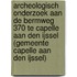 Archeologisch onderzoek aan de Bermweg 370 te Capelle aan den IJssel (gemeente Capelle aan den IJssel)