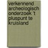 Verkennend archeologisch onderzoek 't Pluspunt te Kruisland