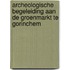 Archeologische begeleiding aan de Groenmarkt te Gorinchem