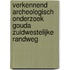 Verkennend archeologisch onderzoek Gouda Zuidwestelijke Randweg