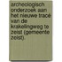 Archeologisch onderzoek aan het nieuwe tracé van de Krakelingweg te Zeist (gemeente Zeist).