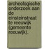 Archeologische onderzoek aan de Einsteinstraat te Reeuwijk (gemeente Reeuwijk).