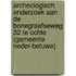 Archeologisch onderzoek aan de Bonegraafseweg 32 te Ochte (gemeente Neder-Betuwe)