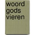 Woord gods vieren