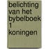 Belichting van het bybelboek 1 koningen