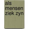 Als mensen ziek zyn by Klever