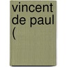 Vincent de paul ( by Mezzadri