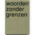 Woorden zonder grenzen