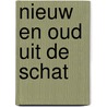 Nieuw en oud uit de schat by Lambrecht