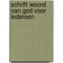 Schrift woord van god voor iedereen
