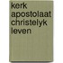 Kerk apostolaat christelyk leven