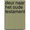 Deur naar het oude testament by Dryvers