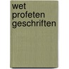 Wet profeten geschriften by Tromp