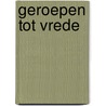 Geroepen tot vrede door Tromp