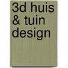 3D Huis & Tuin Design door Onbekend
