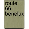 Route 66 Benelux door Onbekend