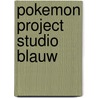 Pokemon project Studio Blauw door Onbekend