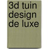 3D tuin design de luxe by Unknown