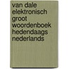 Van Dale Elektronisch Groot woordenboek Hedendaags Nederlands by Unknown